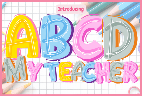 Abcd My Teacher Font